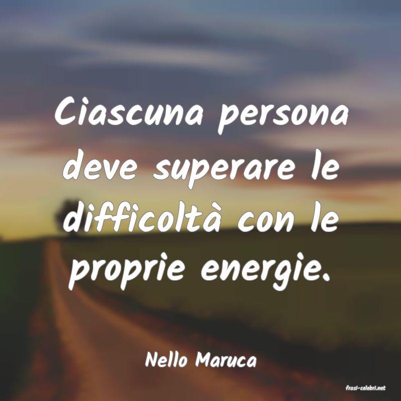 frasi di Nello Maruca