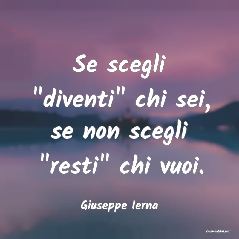 frasi di  Giuseppe Ierna

