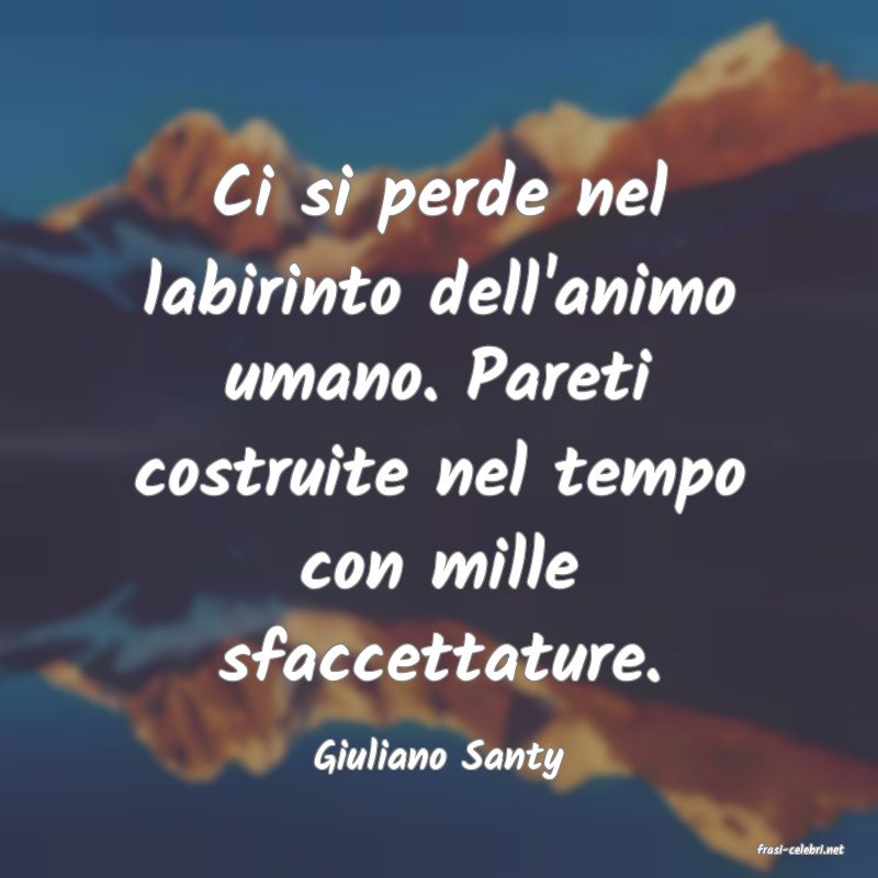 frasi di  Giuliano Santy
