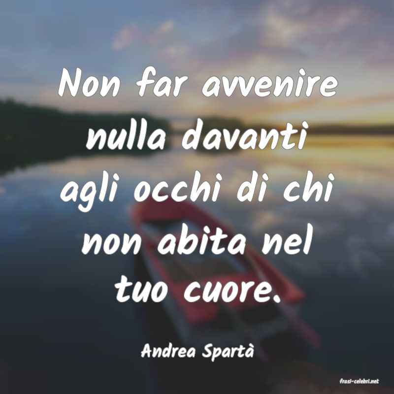 frasi di Andrea Spart