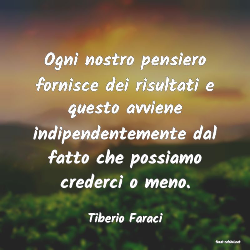 frasi di  Tiberio Faraci
