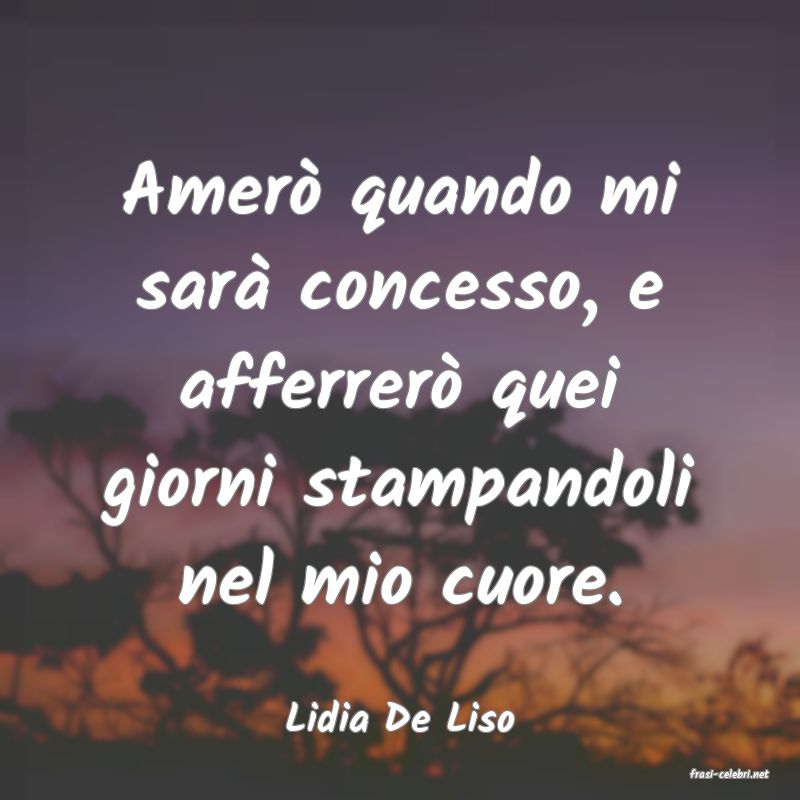 frasi di Lidia De Liso
