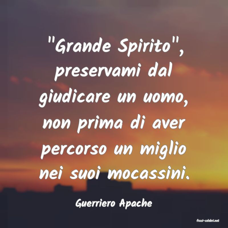 frasi di Guerriero Apache