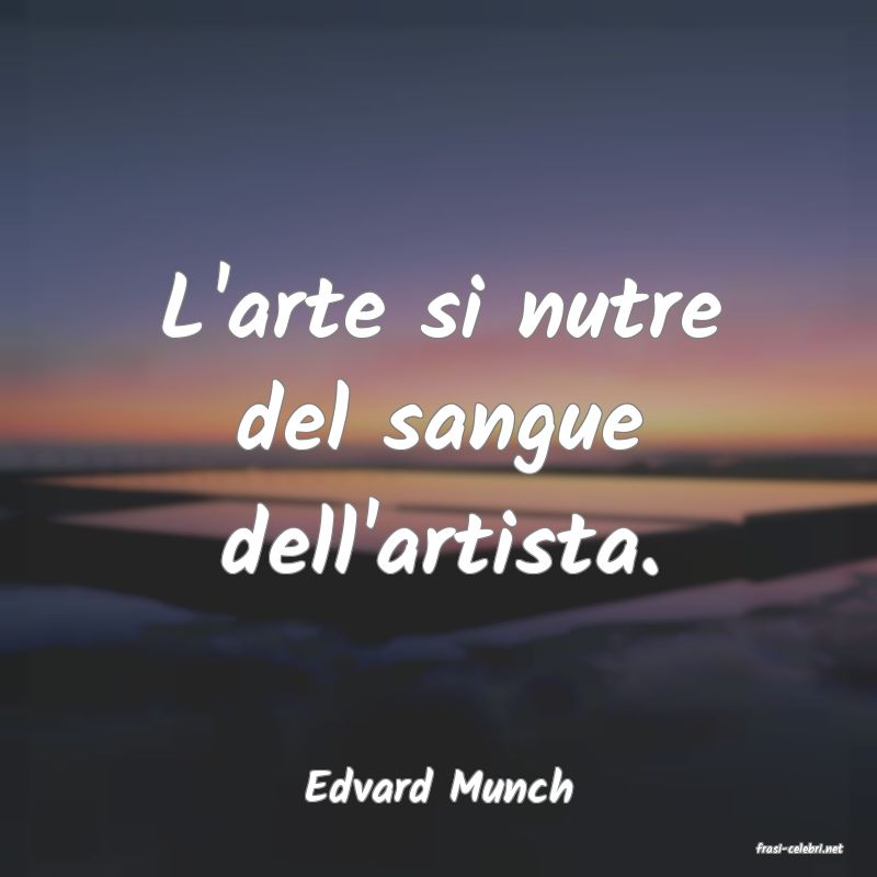 frasi di Edvard Munch