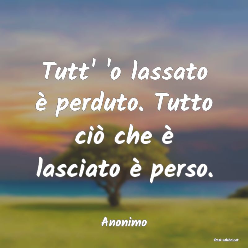 frasi di Anonimo