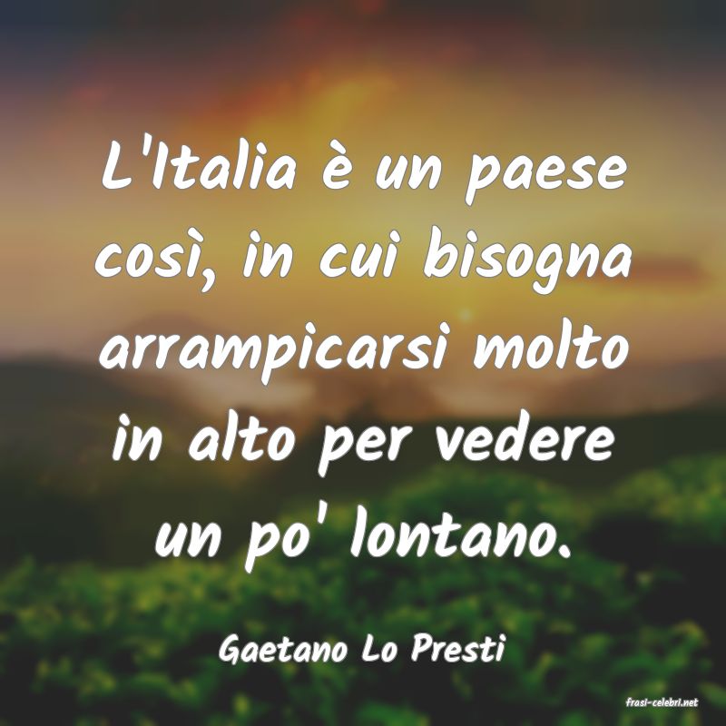 frasi di Gaetano Lo Presti