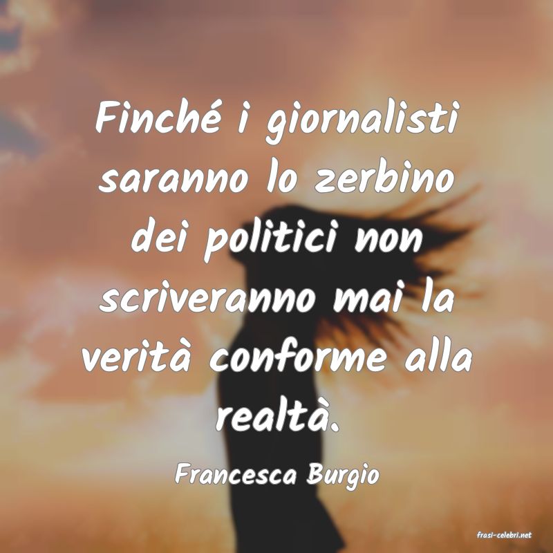 frasi di  Francesca Burgio

