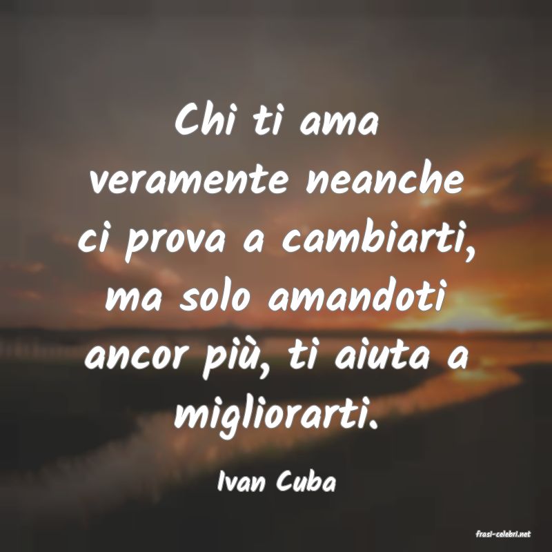 frasi di  Ivan Cuba
