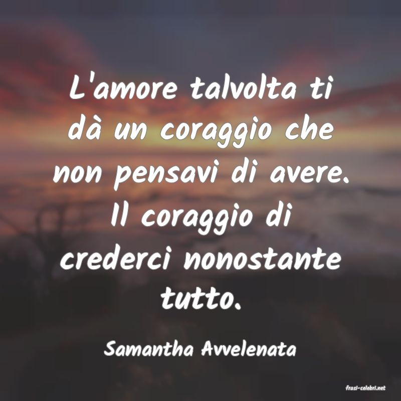 frasi di  Samantha Avvelenata
