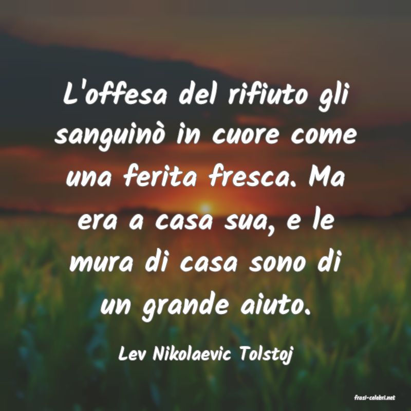 frasi di  Lev Nikolaevic Tolstoj
