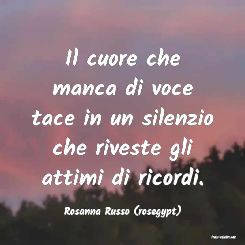 frasi di  Rosanna Russo (rosegypt)
