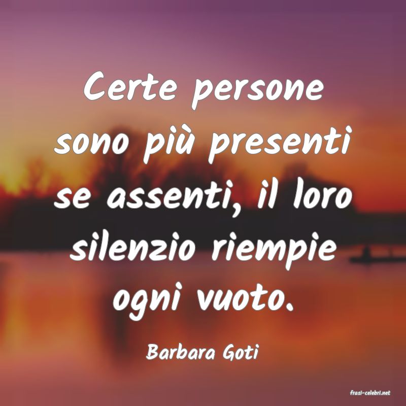 frasi di  Barbara Goti
