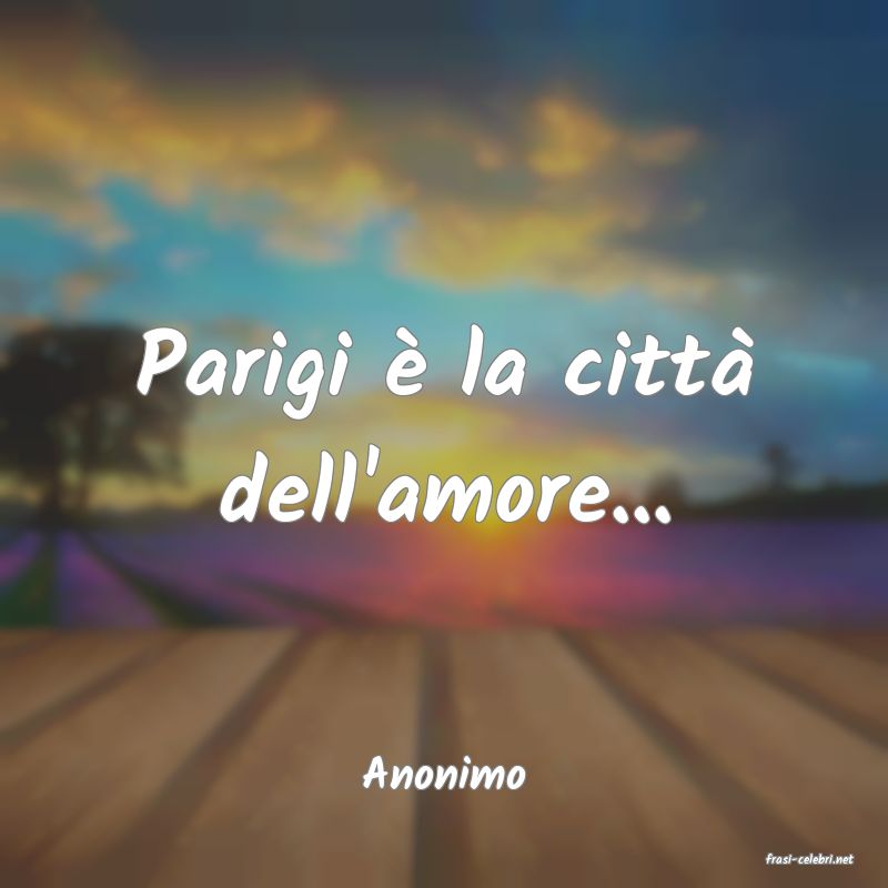 frasi di  Anonimo
