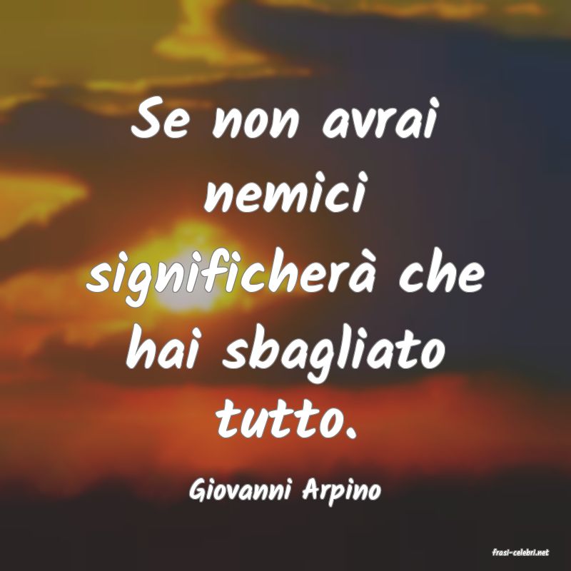frasi di  Giovanni Arpino
