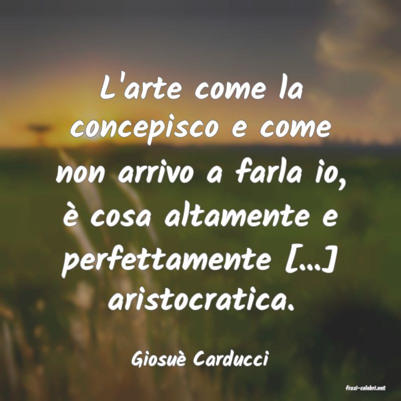 frasi di Giosu Carducci