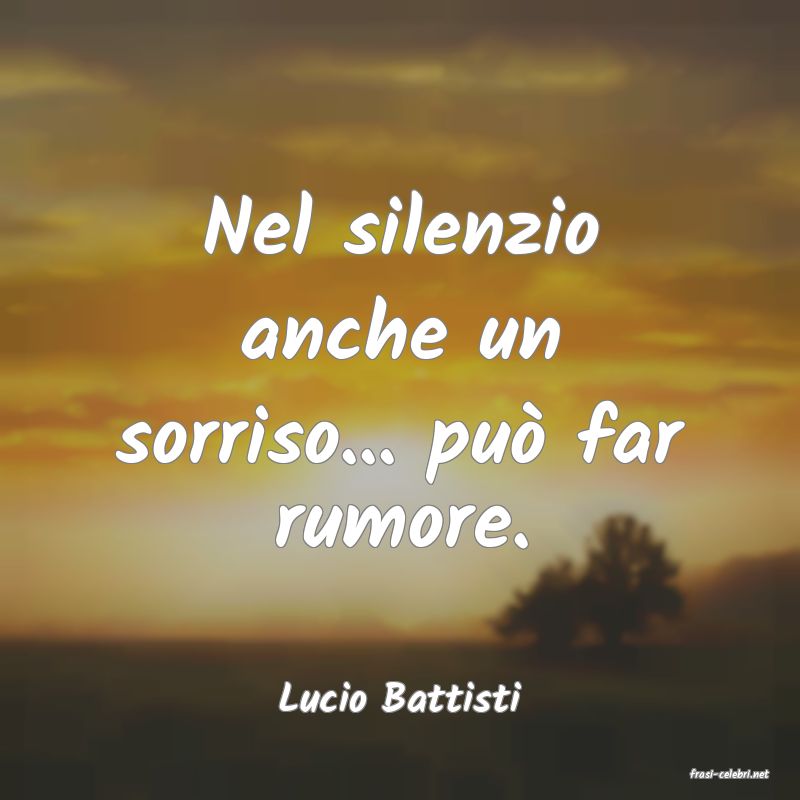frasi di  Lucio Battisti
