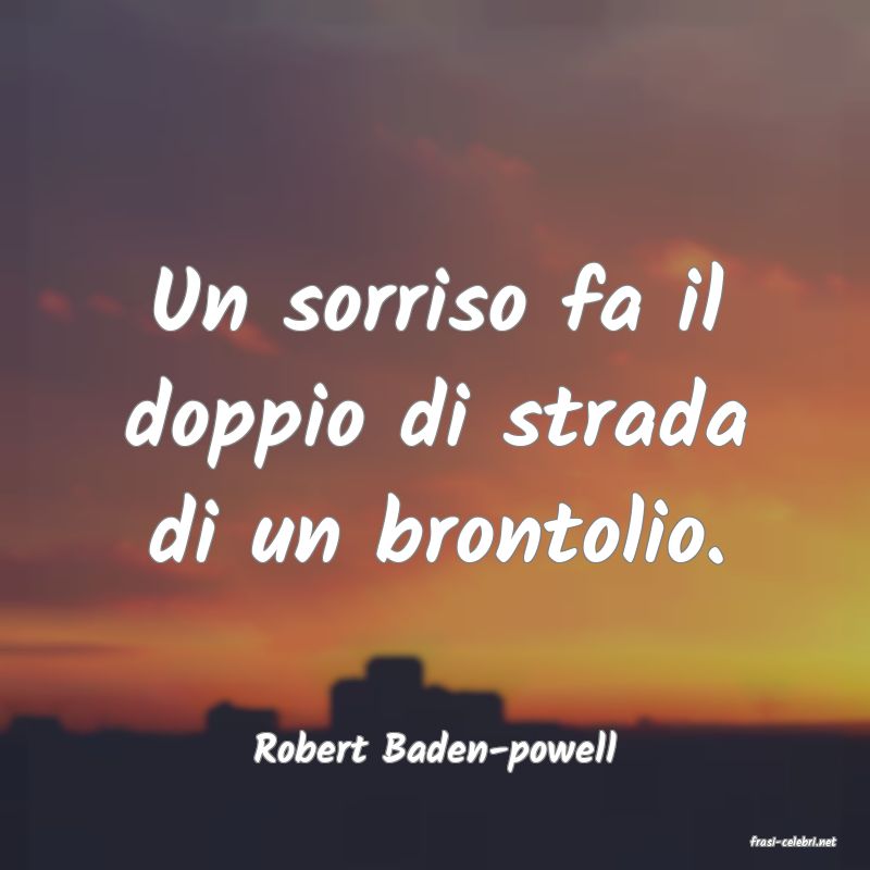 frasi di  Robert Baden-powell
