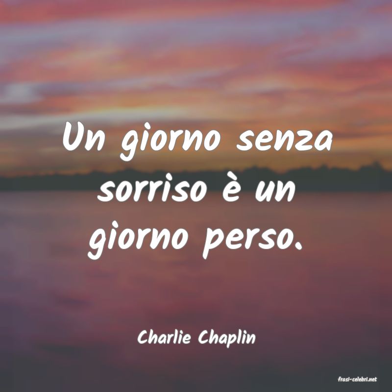 frasi di  Charlie Chaplin

