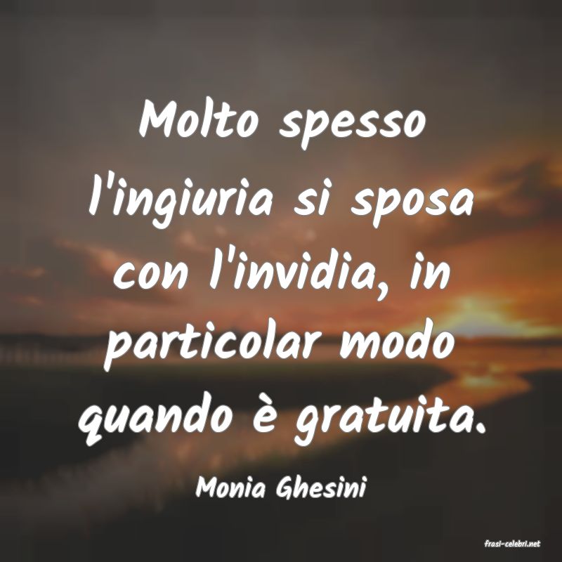 frasi di  Monia Ghesini
