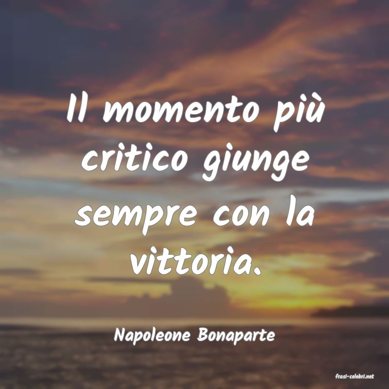 frasi di  Napoleone Bonaparte
