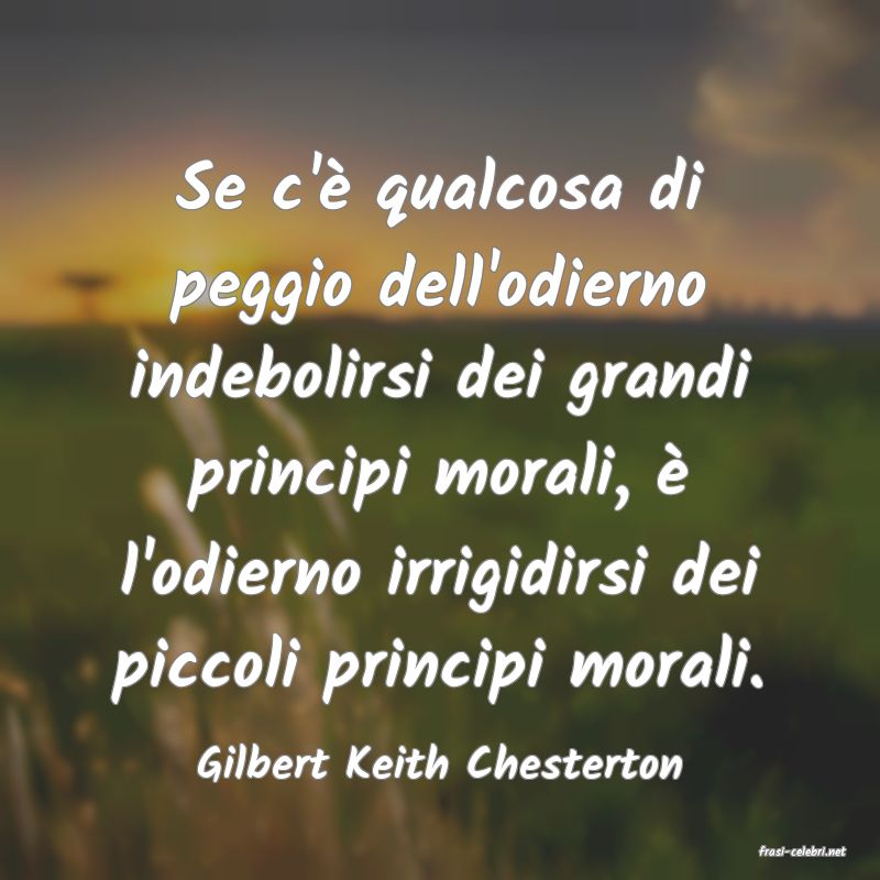 frasi di  Gilbert Keith Chesterton
