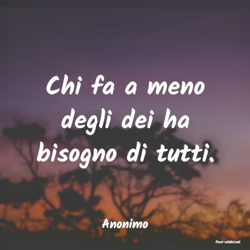 frasi di Anonimo