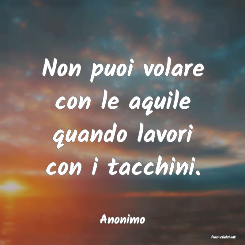 frasi di Anonimo