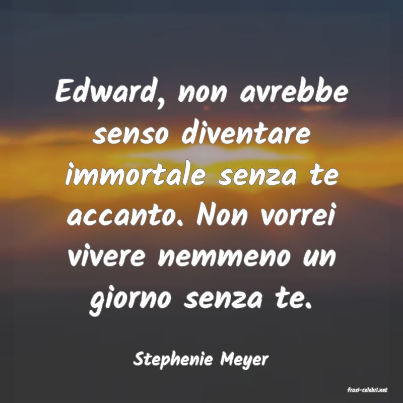 frasi di Stephenie Meyer