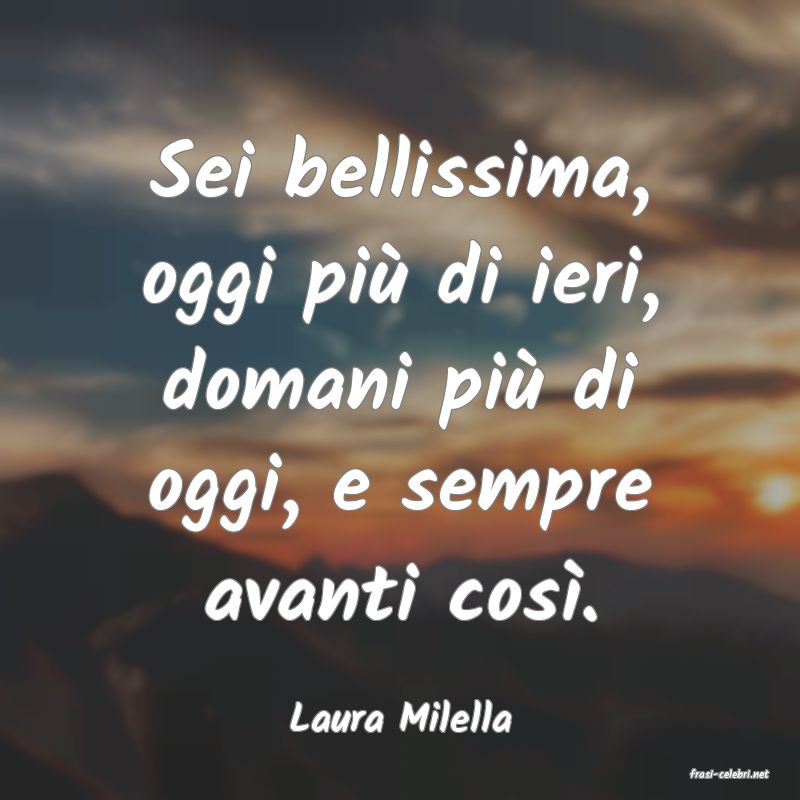 frasi di Laura Milella