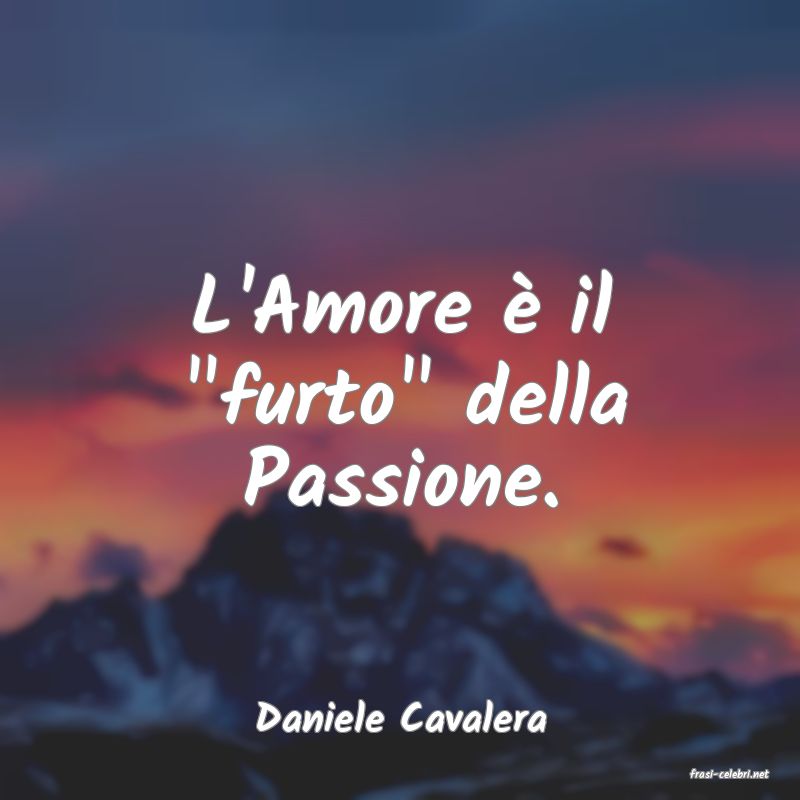 frasi di Daniele Cavalera
