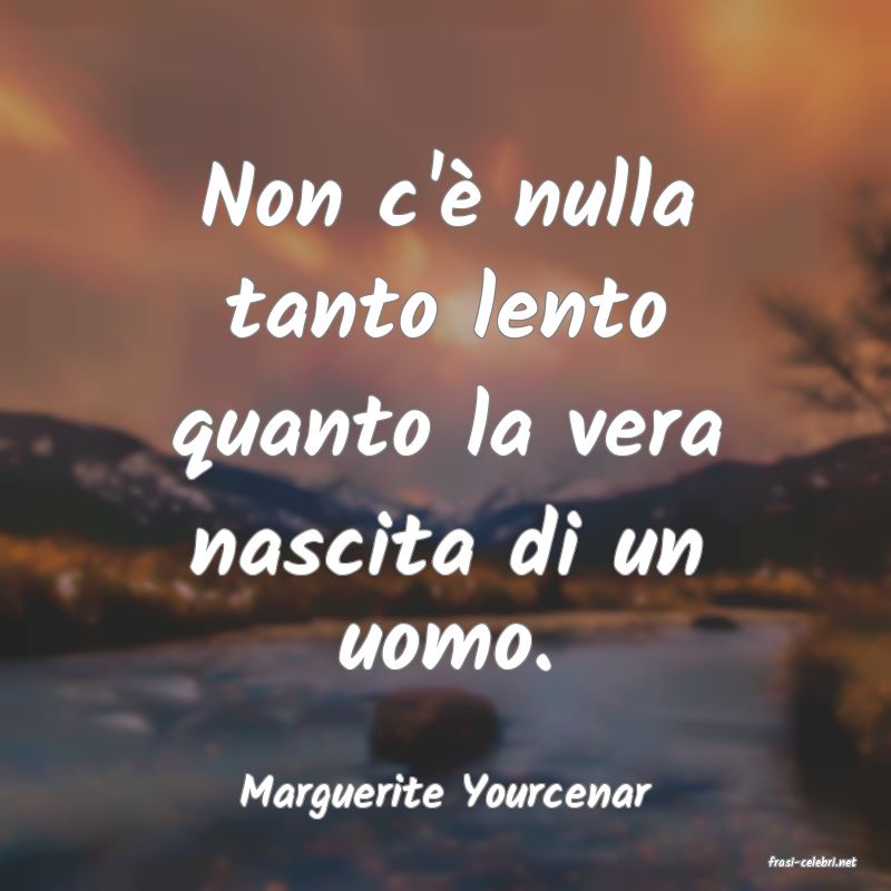 frasi di Marguerite Yourcenar