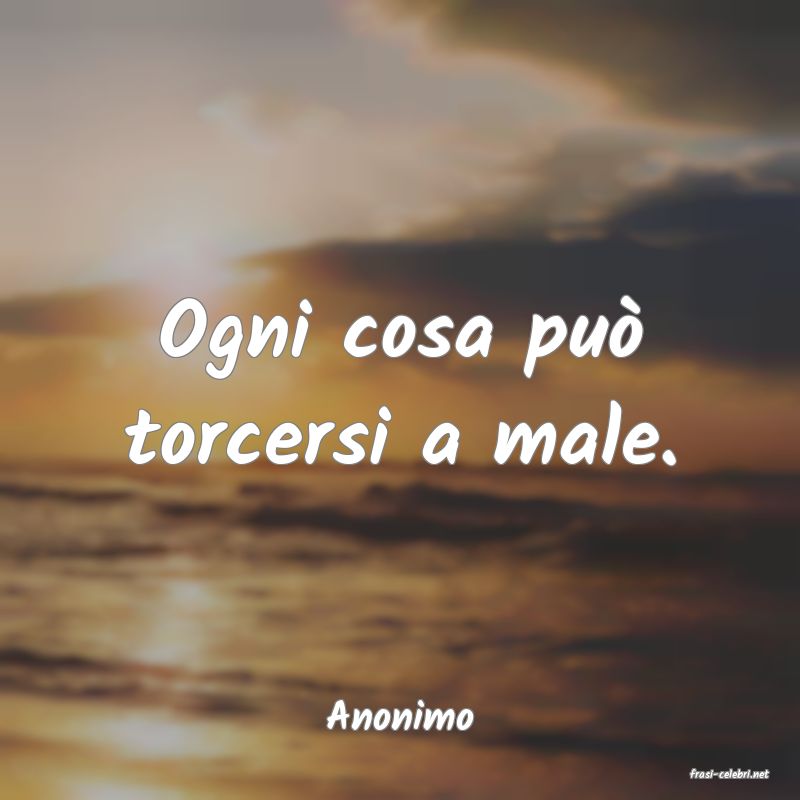 frasi di Anonimo