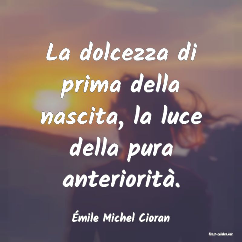 frasi di mile Michel Cioran