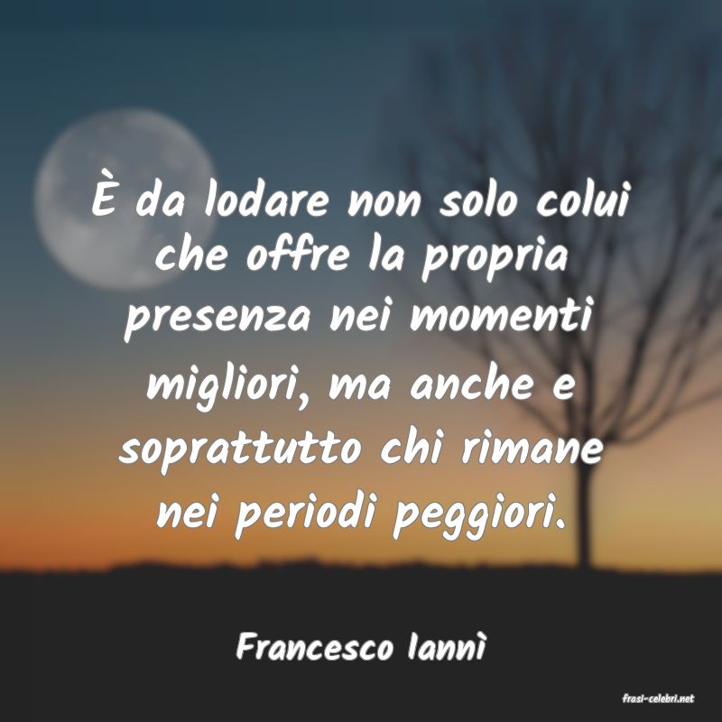 frasi di Francesco Iann�