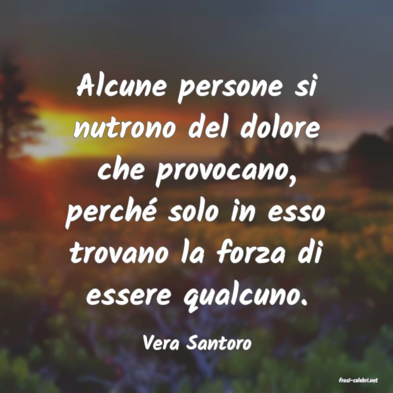 frasi di  Vera Santoro
