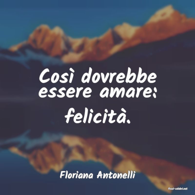 frasi di Floriana Antonelli
