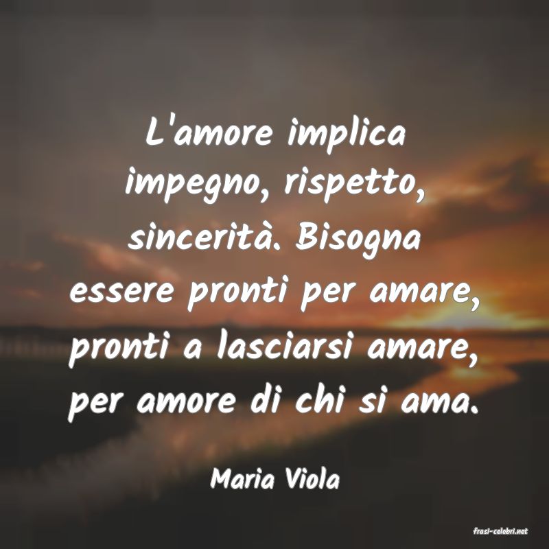 frasi di  Maria Viola
