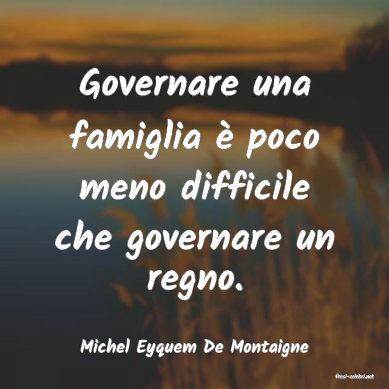 frasi di Michel Eyquem De Montaigne