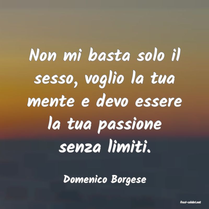 frasi di  Domenico Borgese
