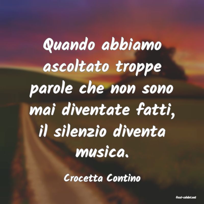 frasi di  Crocetta Contino
