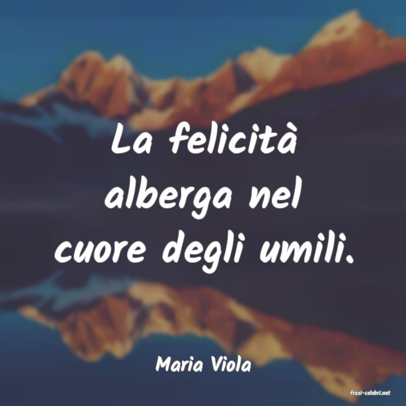 frasi di Maria Viola
