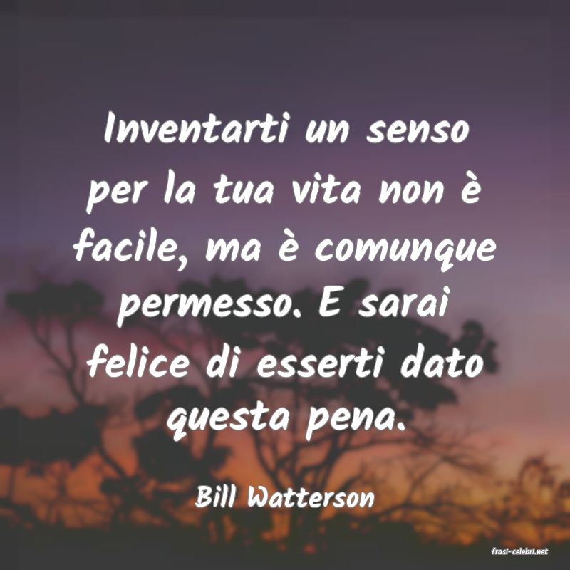 frasi di  Bill Watterson
