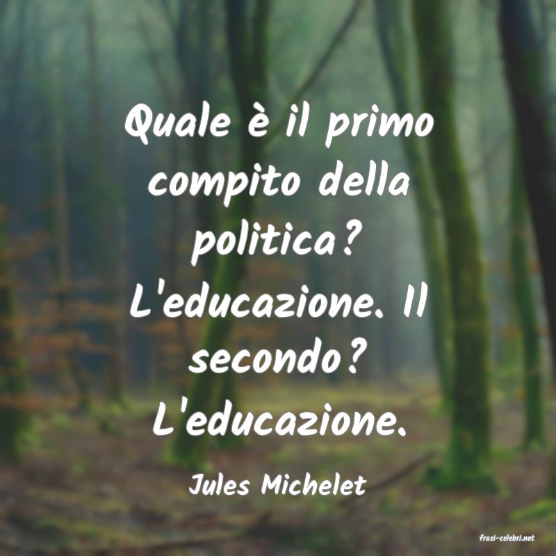 frasi di  Jules Michelet
