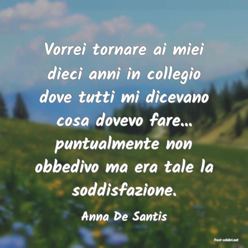frasi di  Anna De Santis
