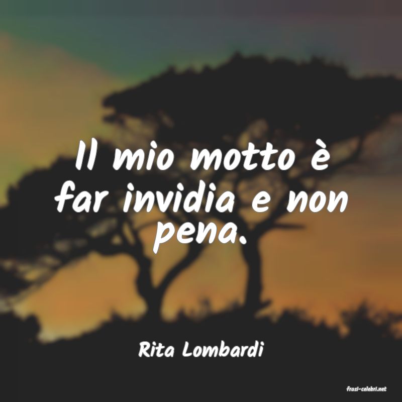 frasi di  Rita Lombardi
