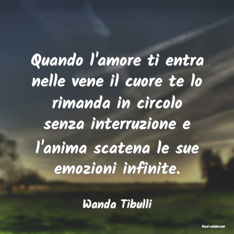 frasi di  Wanda Tibulli
