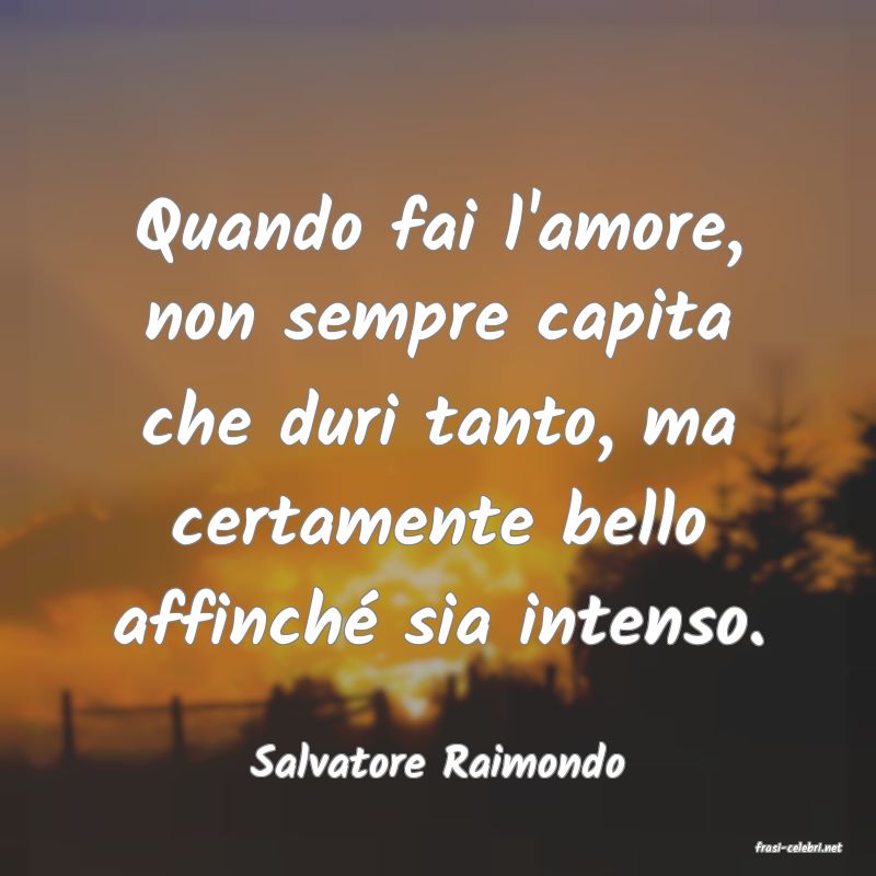 frasi di  Salvatore Raimondo
