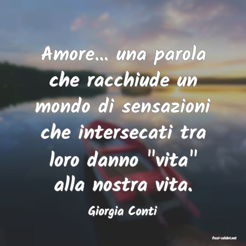 frasi di  Giorgia Conti
