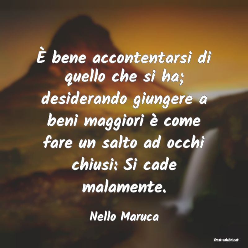 frasi di  Nello Maruca
