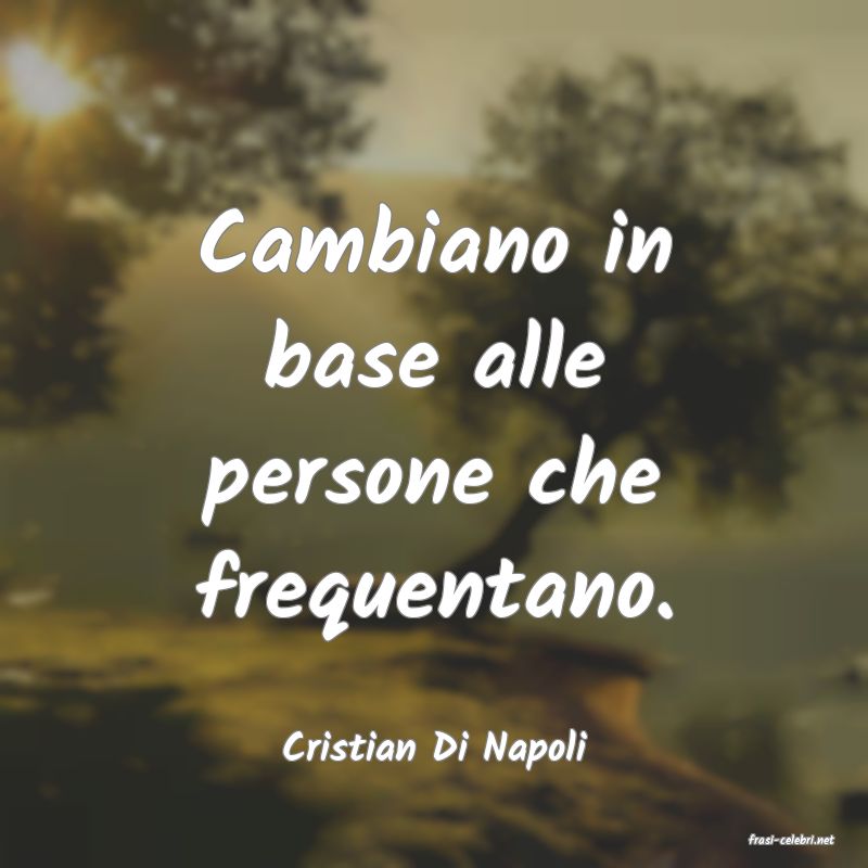 frasi di  Cristian Di Napoli
